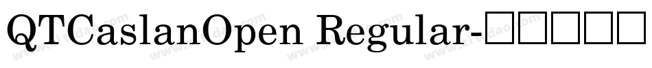 QTCaslanOpen Regular字体转换